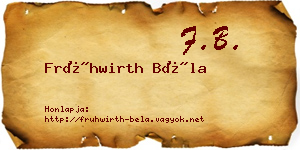 Frühwirth Béla névjegykártya